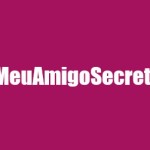 #MeuAmigoSecreto e o Poder da Hashtag