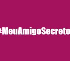 #MeuAmigoSecreto e o Poder da Hashtag